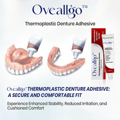 Oveallgo™ Thermoplastic Denture Adhesive